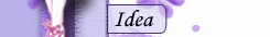 Idea